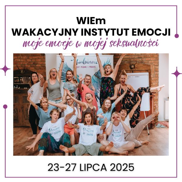 WIEm - Wakacyjny Instytut Emocji - szkolenie podnoszące kwalifikacje zawodowe