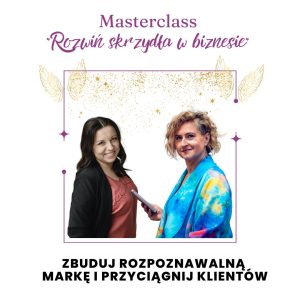 masterclass Rozwiń skrzydła w biznesie