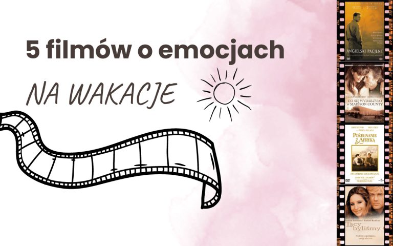 5 filmów o emocjach na wakacje