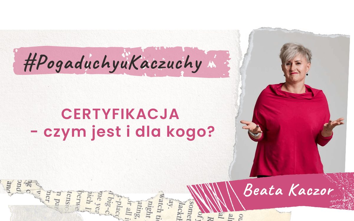 Certyfikacja - czym jest i dla kogo