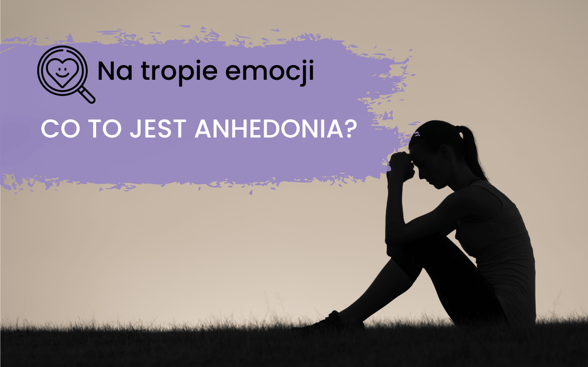 Co to jest anhedonia